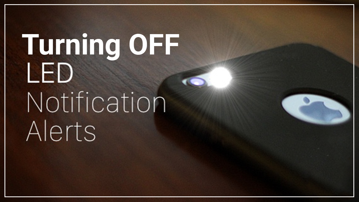 How to turn off the flash notification on iPhone