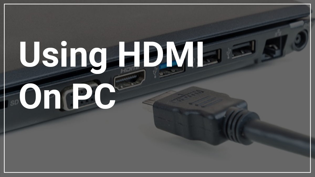 How to use HDMI input on PC