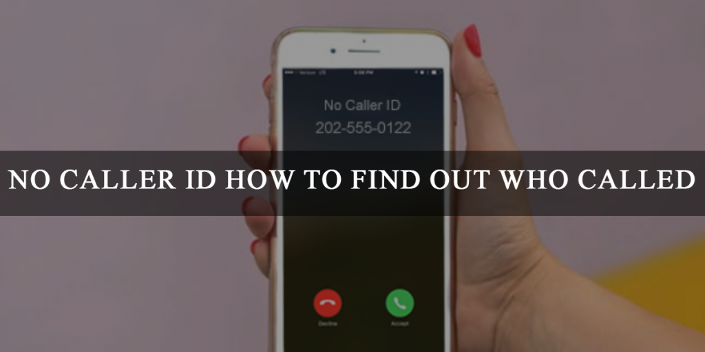 No Caller ID How To Find Out Who Called