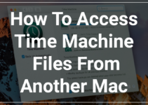 How-To-Access-Time-Machine-Files-From-Another-Mac